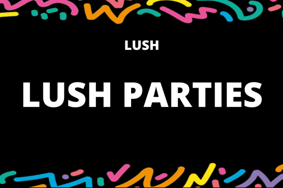 LUSH PARTIES.png
