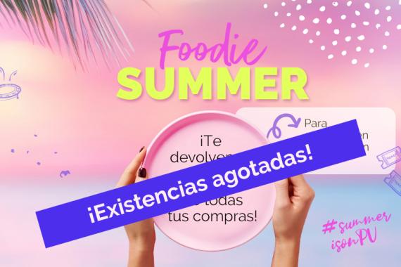 Foodie SUMER Agotadas 