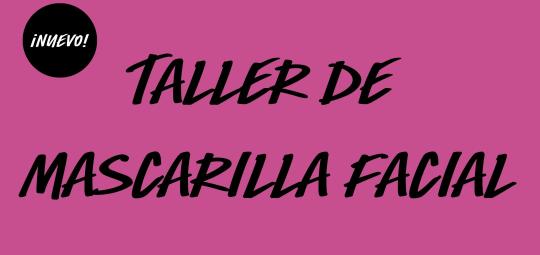 Taller mascarilla facial 1.jpg